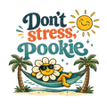 Don't Stress Pookie tee