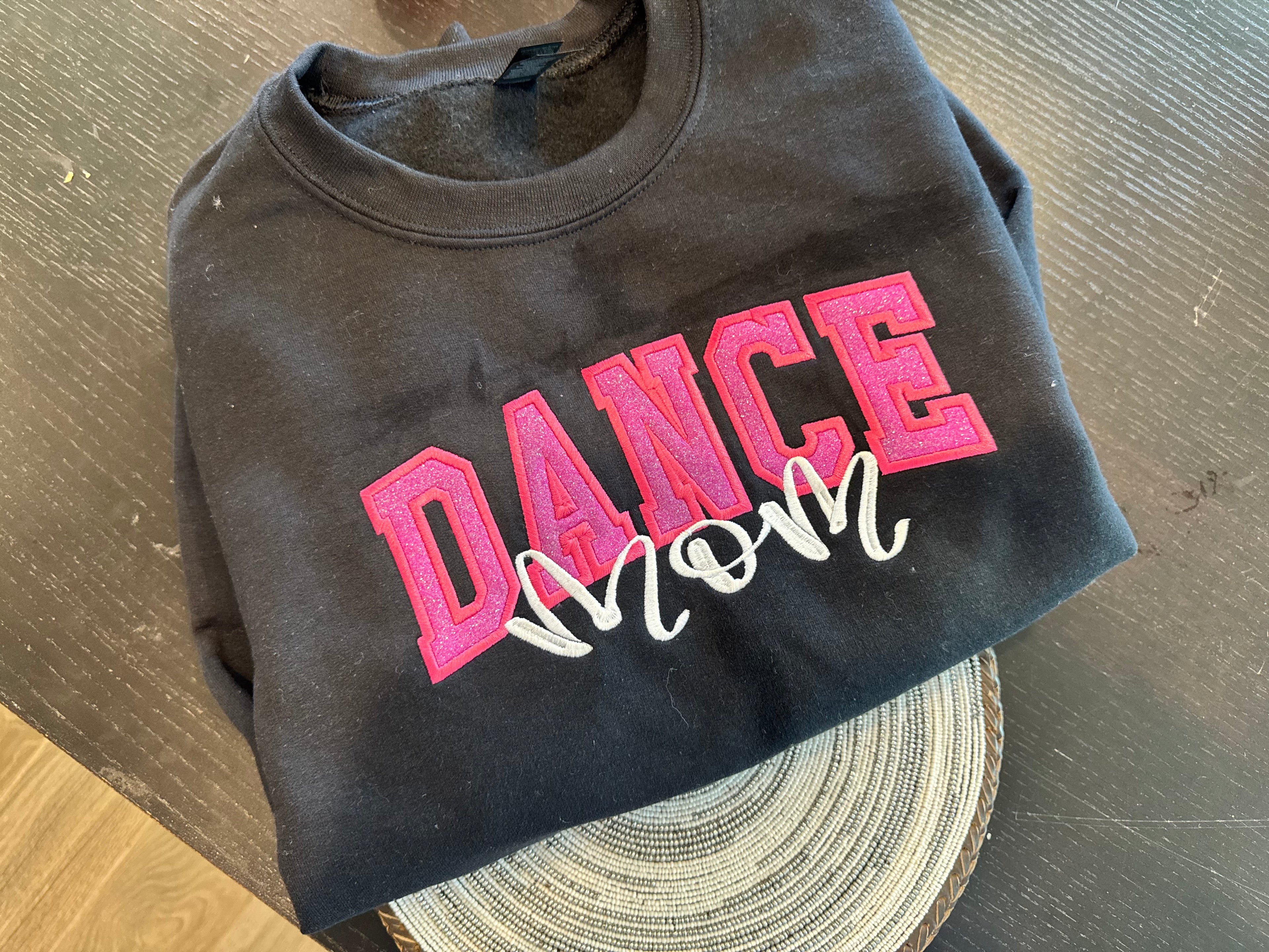 Dance Mom Sweatshirt