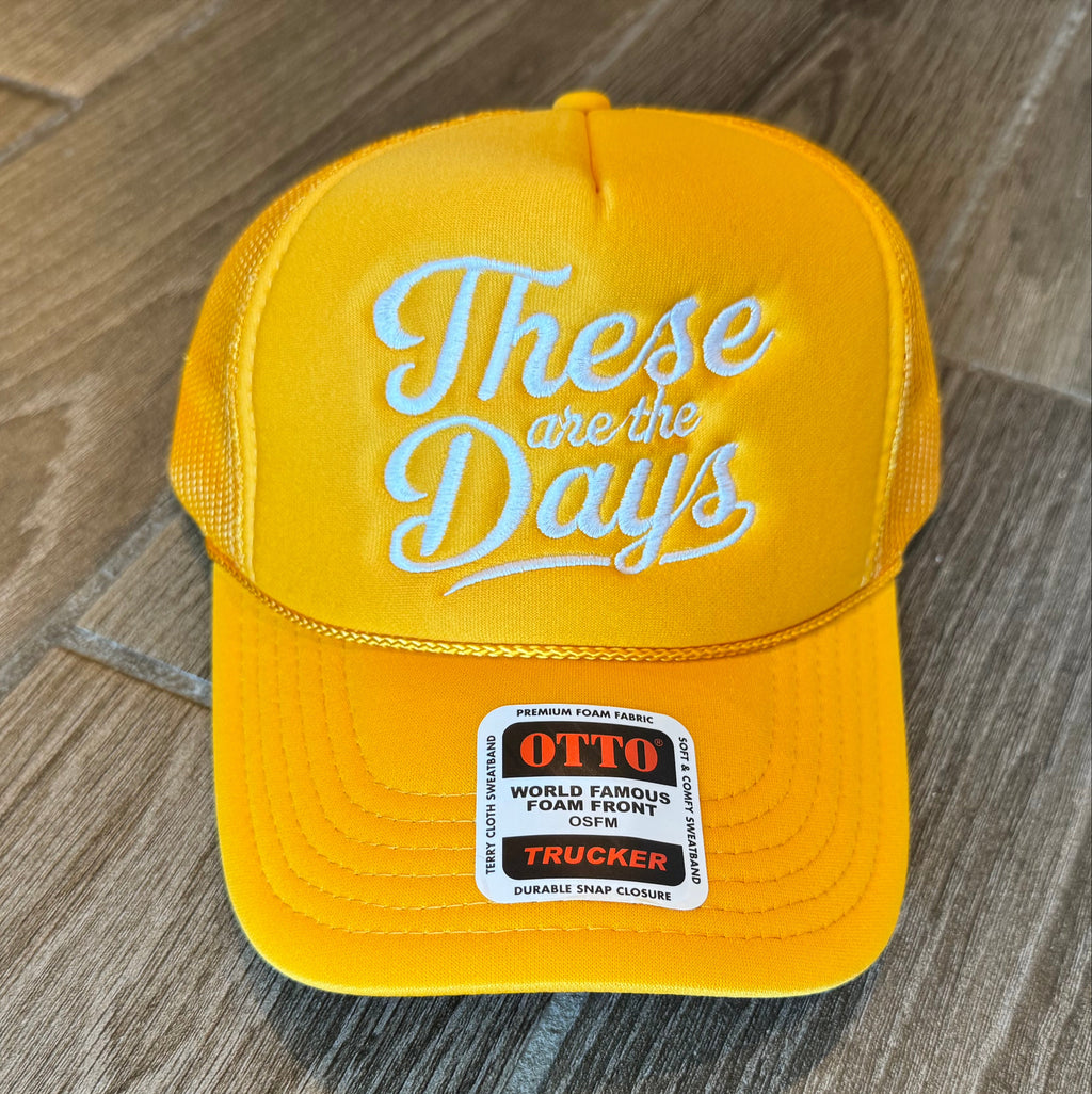 "These are the Days" embroidered foam snapback trucker hat
